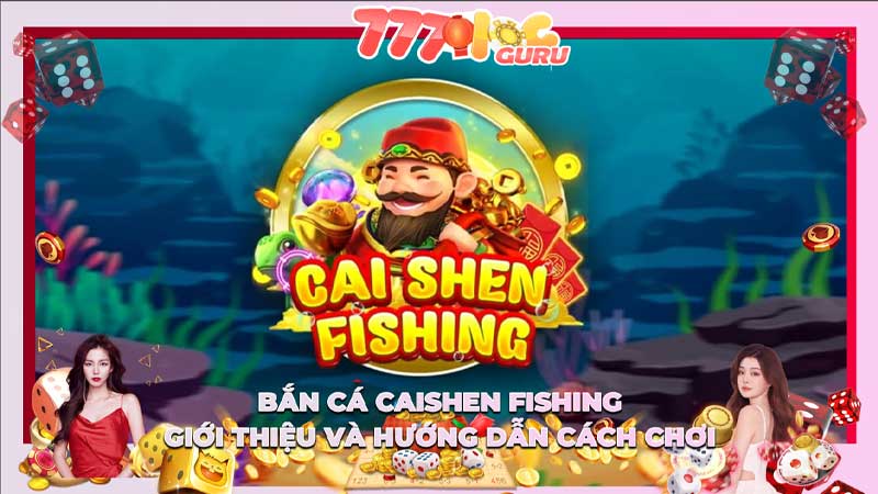 Bắn cá CaiShen Fishing